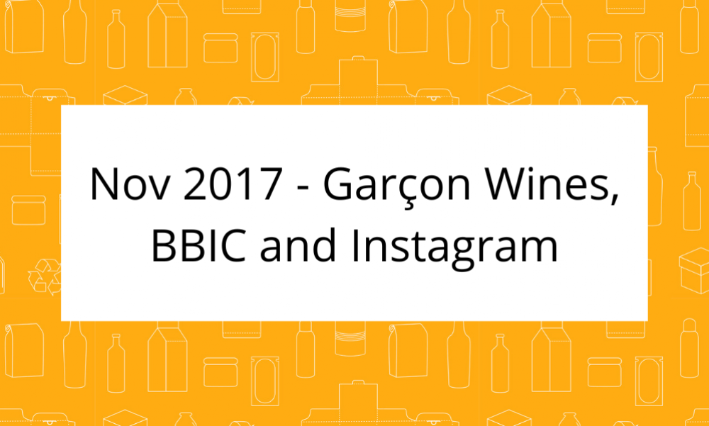 Nov 2017 – Garçon Wines, BBIC and Instagram