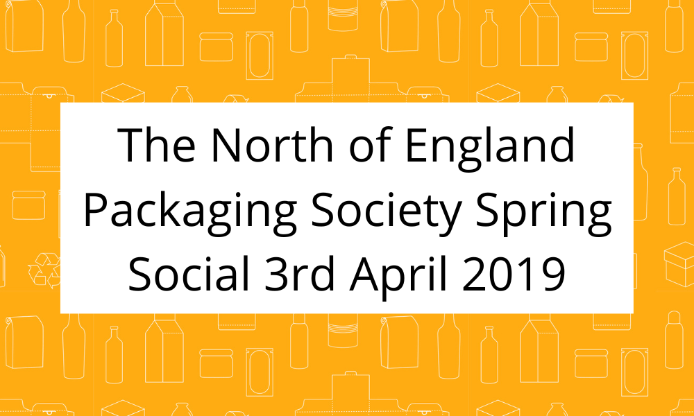 Orange background with the outline of different packaging options in white. White box in the middle of the image with the text The North of England Packaging Society Spring Social 3rd April 2019 in black font.
