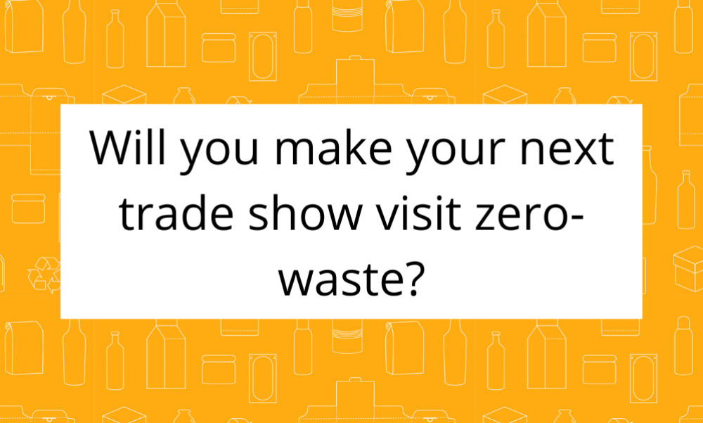 Will You Make Your Next Trade Show Visit Zero-Waste?